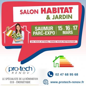 _Pro Tech Renov participera au Salon Habitat & Jardin de Saumur, qui se tiendra du 15 au 17 mars 2024, au Parc Expo du Breil .jpg
